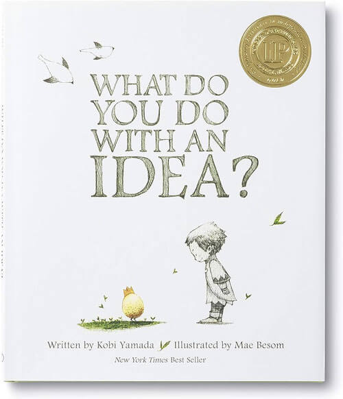 What do you do with an idea by Kobi Yamada book cover.