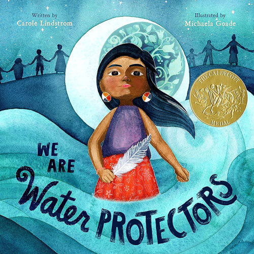 We are water protectors by Carole Lindstrom book cover.